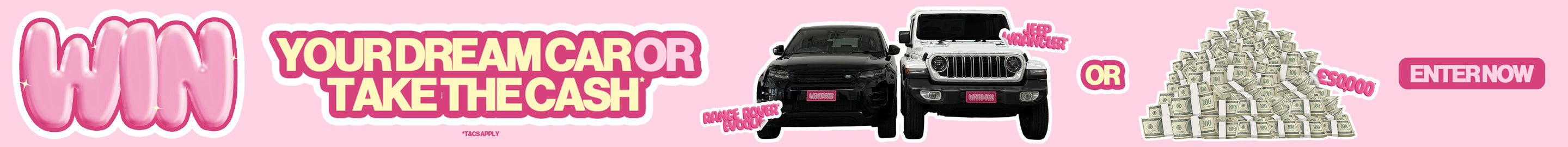 The Ultimate Giveaway. Win your dream car or take the cash. Enter now.