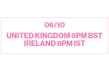 Prep your wishlist. Set your alarms. 12/08. United Kingdom 6 pm BST. Ireland 6 pm IST.